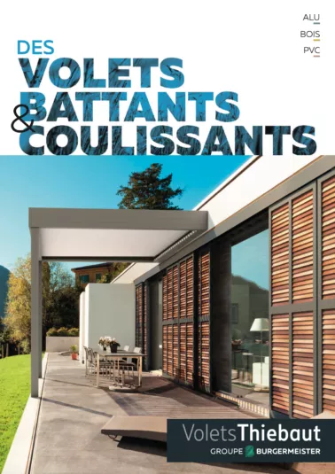 VOLETS BATTANTS & COULISSANTS Volets Thiebaut 2023 2024